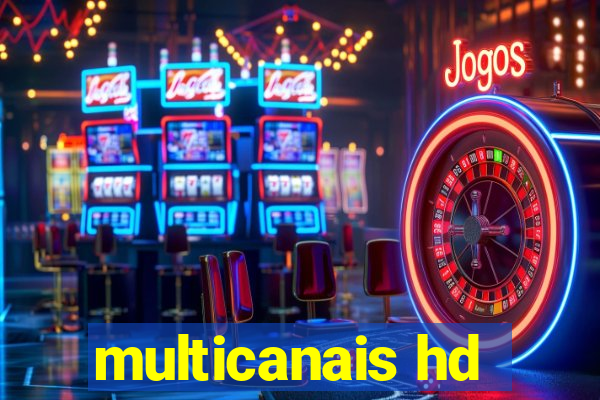 multicanais hd